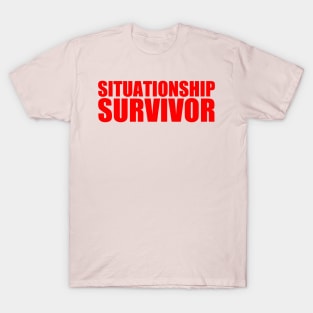 Situationship Survivor T-Shirt